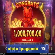 slots pagando 10 no cadastro